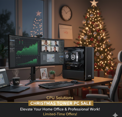 📈 CPU Solutions Christmas Tower PC Sale: Elevate Your Home Office & Professional Work! 🧑‍💻